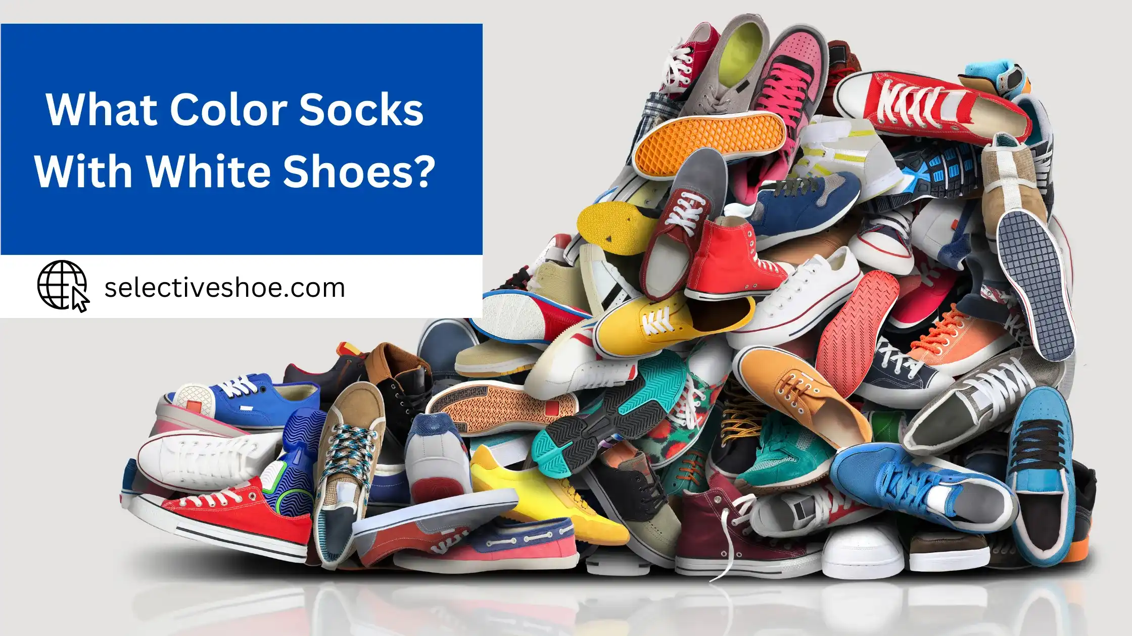 What Color Socks With White Shoes? Everything You Know
