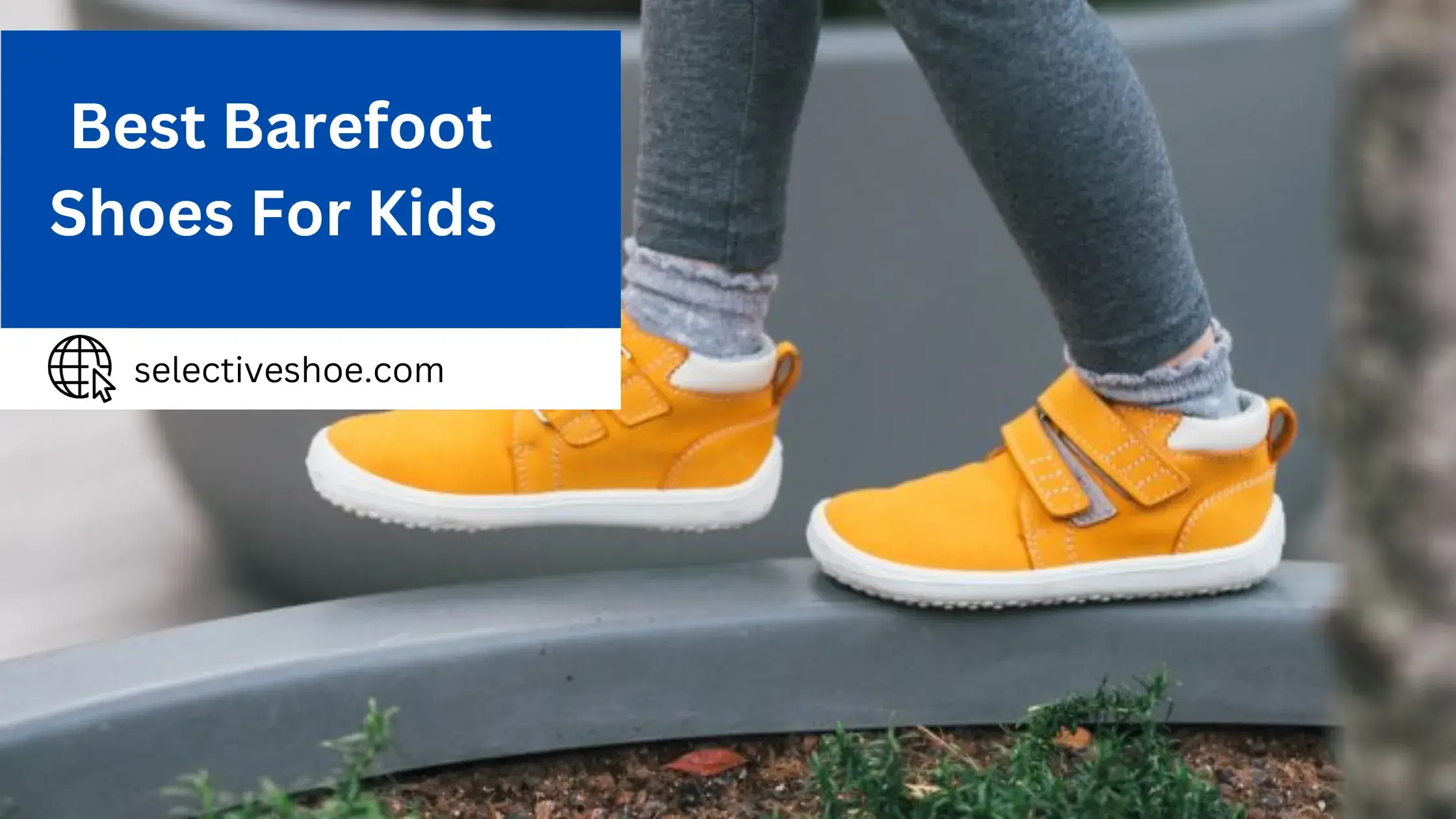 Best Barefoot Shoes For Kids - (Complete Reviews)
