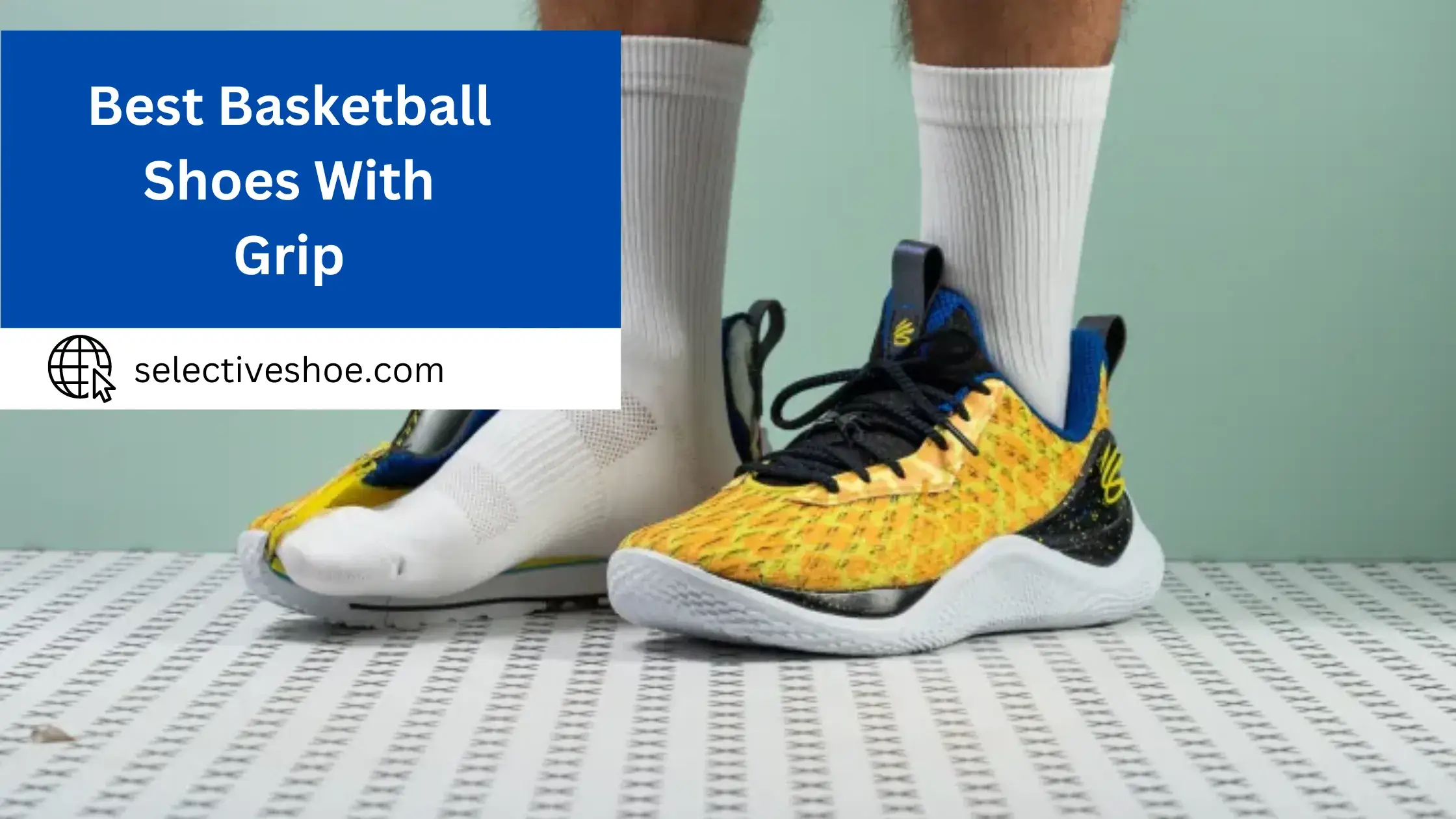 Best Basketball Shoes With Grip - (An In-Depth Guide)