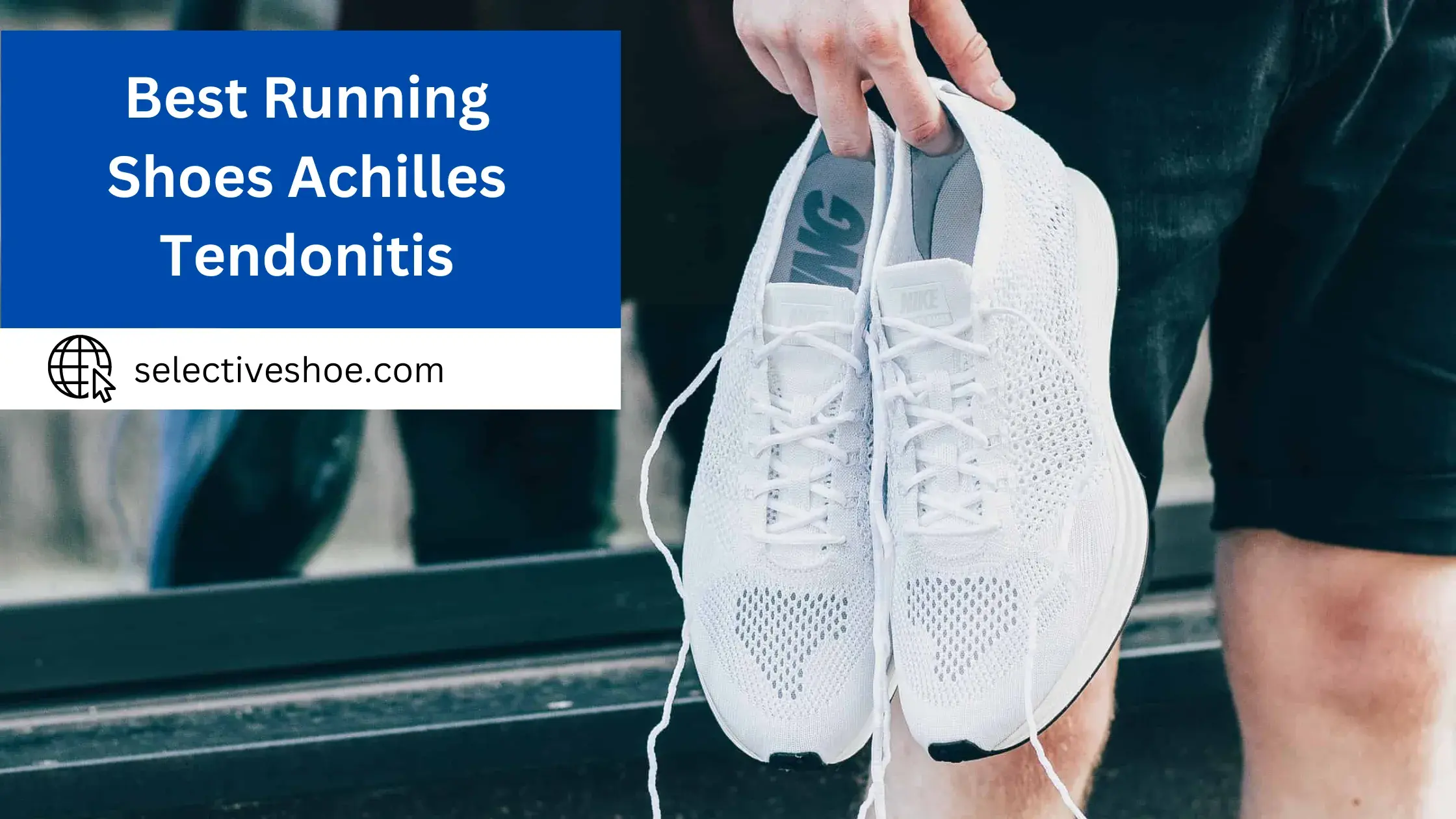Best Running Shoes Achilles Tendonitis - Expert Choice