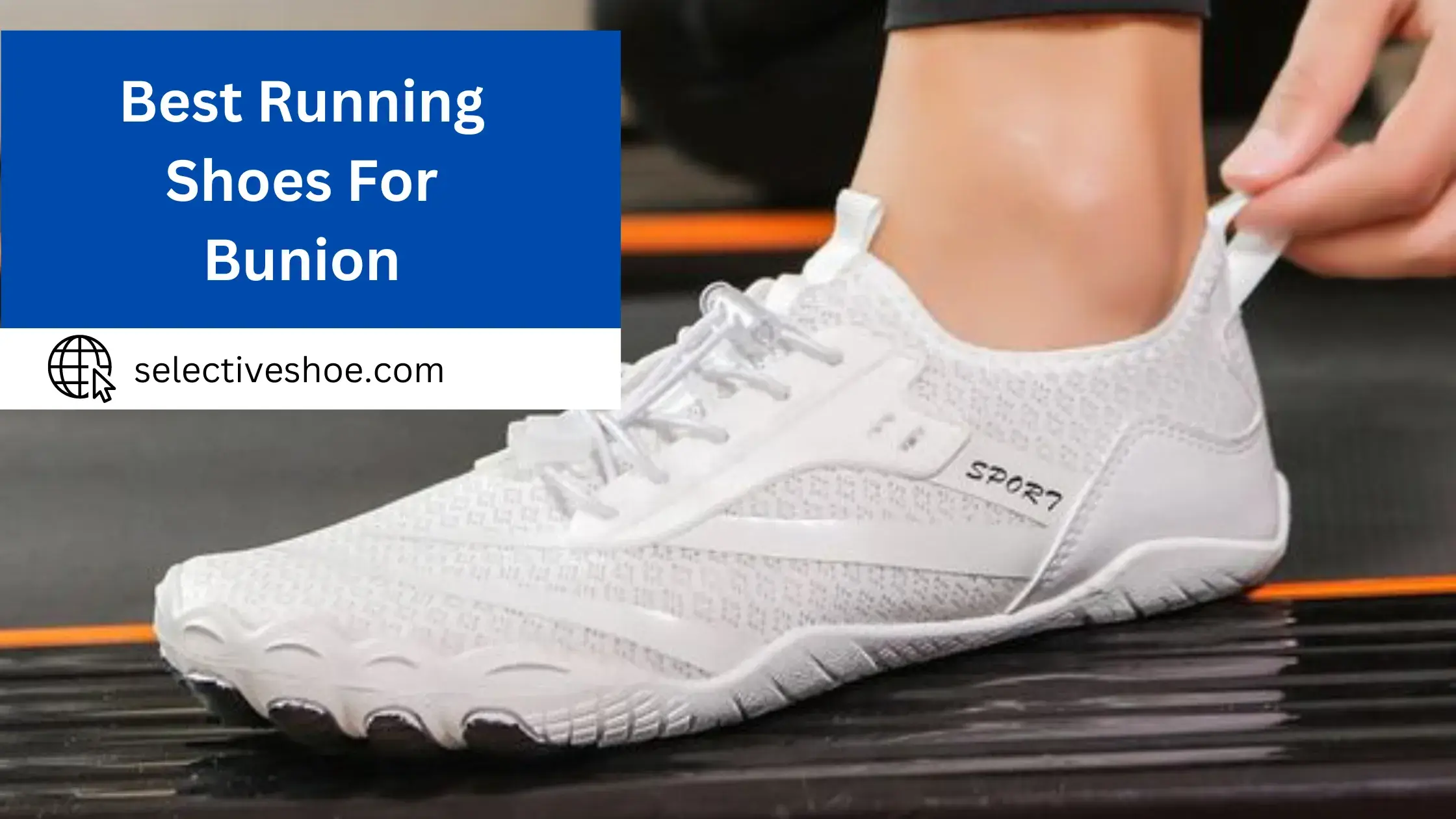 Best Running Shoes For Bunion - A Comprehensive Guide