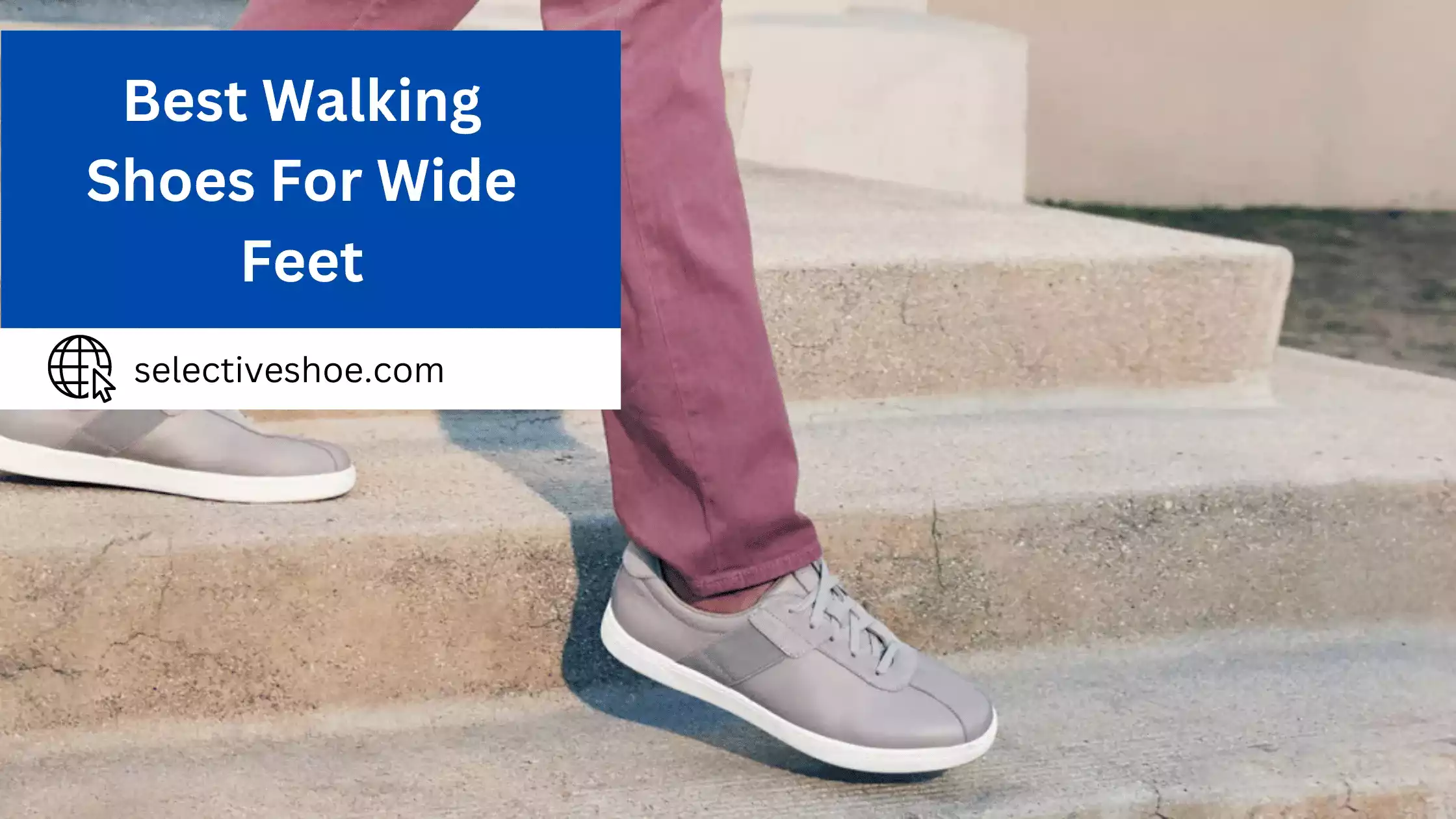 Best Walking Shoes For Wide Feet - Expert Choice