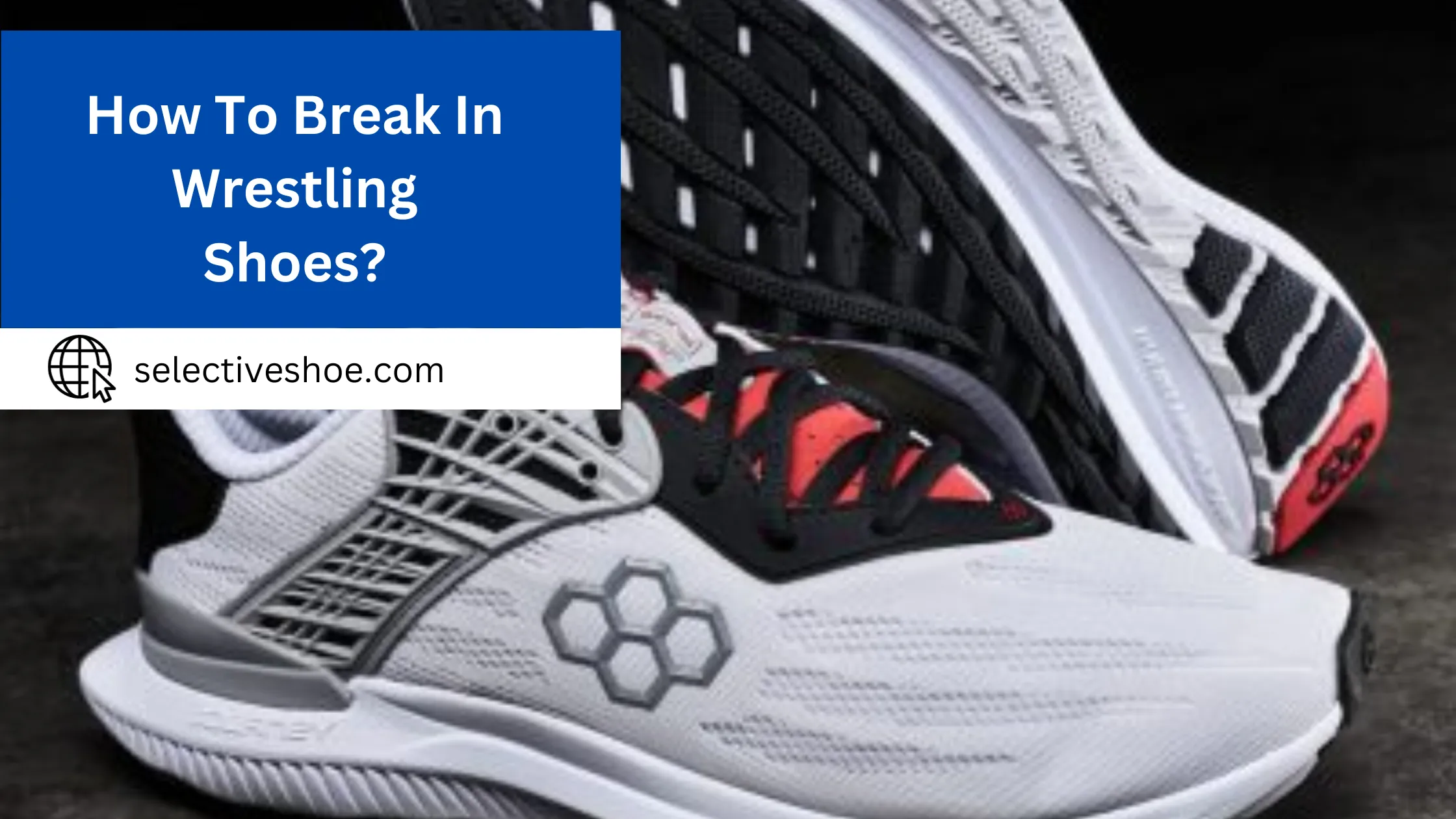 How To Break In Wrestling Shoes? Expert Tips 2023