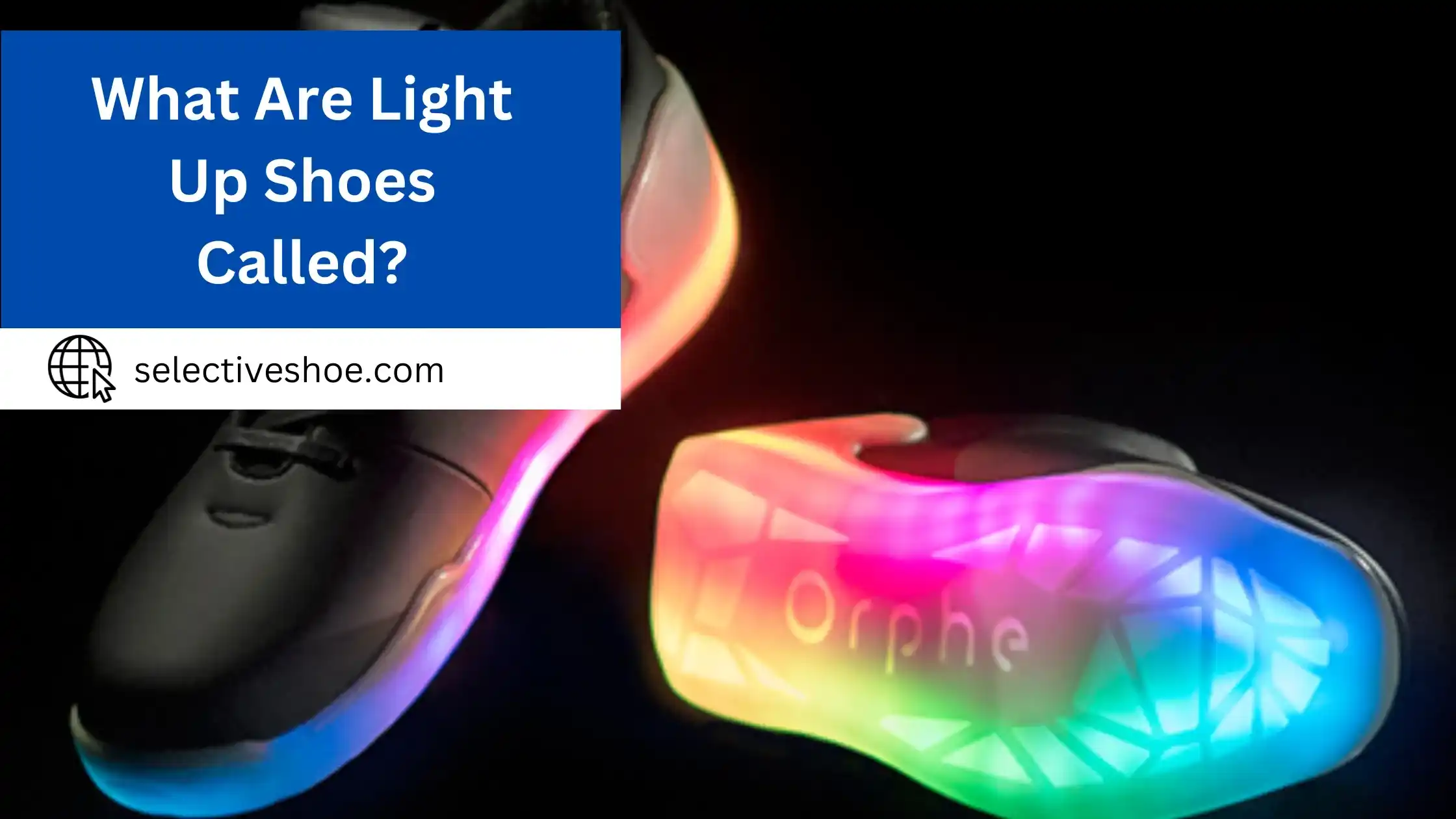 What Are Light Up Shoes Called? (An In-Depth Guide)