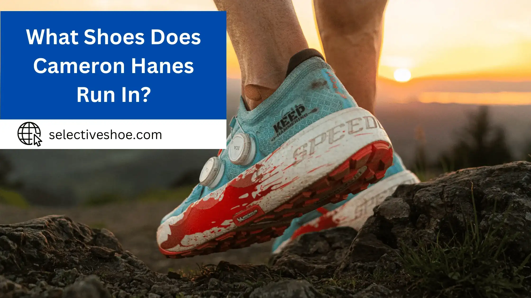 What Shoes Does Cameron Hanes Run In? Detailed Information