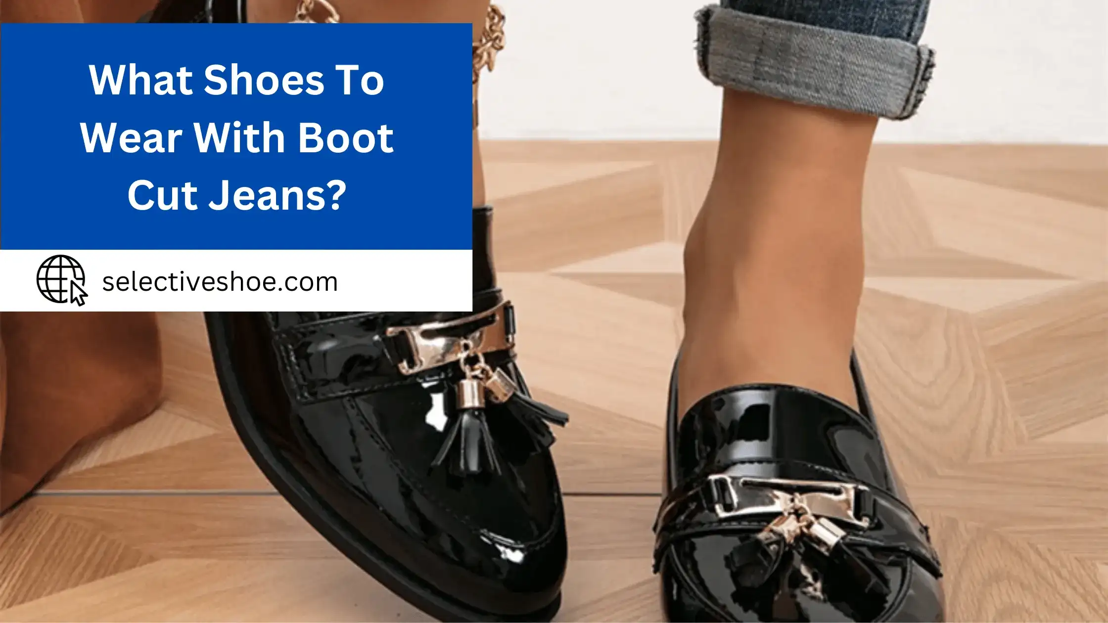 What Shoes To Wear With Boot Cut Jeans? Easy Guide